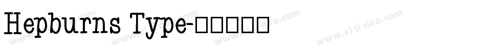Hepburns Type字体转换
